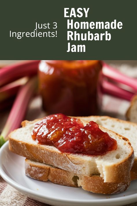 A jar of rhubarb jam beside a piece of fresh-baked bread slathered with jam, with overlay text "easy homemade rhubarb jam" and "Just 3 Ingredients," showcasing a delightful example of rhubarb jam recipes using fresh rhubarb. Rhubarb Jam Recipes Canning, Rhubarb Jam Recipes Easy, Canning Rhubarb, Recipes Rhubarb, Rhubarb Freezer Jam, Preserve Recipes, Rhubarb Jelly, Jam And Jelly Recipes, Best Rhubarb Recipes