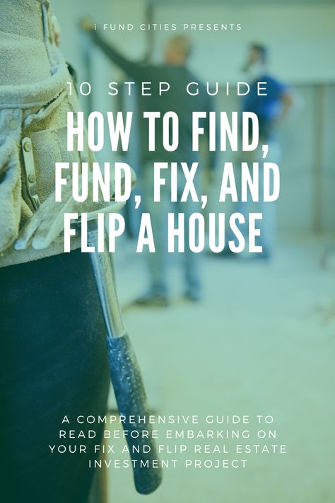 An information-packed 10-Step Guide on How to Find, Fund, Fix and Flip a House. We hope that it helps you make some decisions and understand what to expect if you decide to get into fixing and flipping houses. How To Flip A House, House Flipping Business, Fix And Flip, House Checklist, House Flipping, Startup Business Plan, Secret House, Business Startup, Flipping Houses