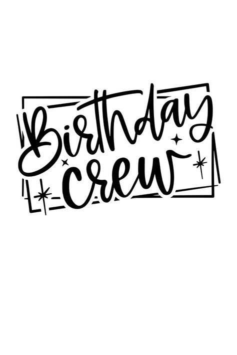 Birthday Crew SVG Happy Birthday Disney Birthday Shirt Svg, Happy Birthday From All Of Us, Birthday Crew Shirts Ideas, Pic Captions, Birthday Crew Shirts, Birthday Font, Elephant Birth, 4de Verjaardag, Happy Birthday Font