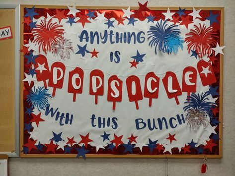 Summer Classroom Bulletin Board Ideas, Popsicle Board Ideas, Red White And Blue Door Decorations Classroom, July Boards For Preschool, Anything Is Popsicle Bulletin Board, Flag Bulletin Board Ideas, 4th Of July Bulletin Board Ideas Preschool, July 4th Door Decorations Classroom, Anything Is Popsicle Classroom Door