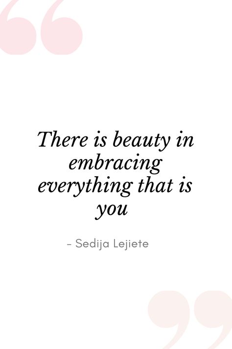 Embrace Natural Beauty Quotes, Embrace Yourself Quotes, Great Woman Quotes, Quote About Beauty, Embrace Quotes, Affirmation Ideas, Natural Beauty Quotes, Year Board, Beauty Quotes Inspirational