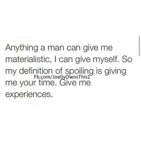 Spoil me with loyalty Life Like A Movie, Spoil Myself, Loyalty Quotes, Unapologetically Me, Give Me Everything, Weekend House, Wise Sayings, Quotes About Everything, My Secret Garden