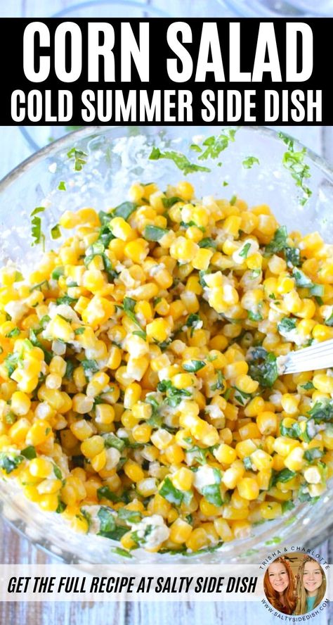 Corn Salad With Feta, Salty Side Dish, Corn Side, Salad With Feta Cheese, Cold Side Dishes, Corn Recipes Side Dishes, Street Corn Salad, Corn Side Dish, Mexican Street Corn Salad