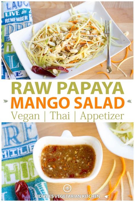 A crunchy and delicious vegan version of the Thai Green Papaya and Green Mango salad with simple tamarind base dressing - try it. #vegansalad #thaigreenpapayamangosalad #thaivegansalad #vegetarian #healthy | vidhyashomecooking.com @srividhyam Green Mango Salad, Papaya Recipes, Fruit Dips, Green Papaya Salad, Thai Salads, Green Mango, Green Papaya, Papaya Salad, Thai Cooking