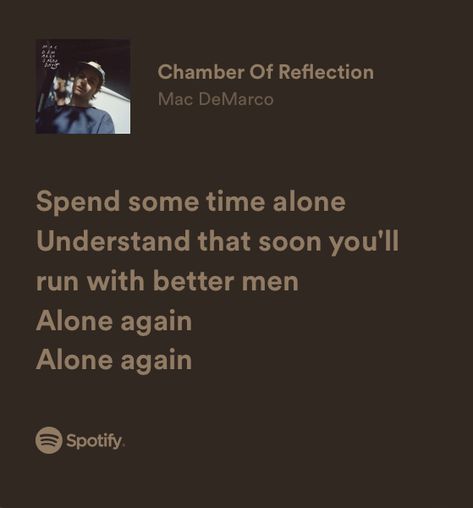 alone again Spend Some Time Alone, January Mood, Alone Lyrics, Better Men, Happy Alone, He Left Me, Playlist Ideas, Time Alone, Music Lyrics Quotes Songs