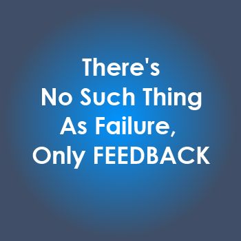 No such thing as failure Feedback Quotes, Guy Advice, Assessment Tools, Success And Failure, Wheel Of Life, Golden Rule, Self Assessment, Not Afraid, Life Experiences