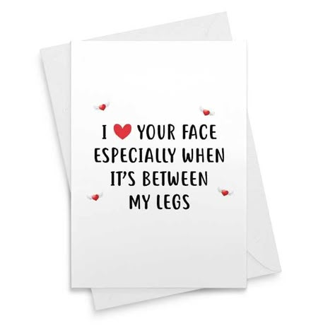 Funny Dirty Valentines Cards, Happy Anniversary Wishes For Boyfriend, Funny Birthday Gifts For Boyfriend, Dirty Valentines Day Quotes, Funny Messages For Boyfriend, Happy 1 Year Anniversary Boyfriend, Homemade Valentines Day Cards For Him, Funny Valentines Cards For Him, Quotes For Boyfriend Funny