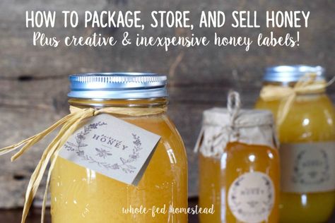 How to Package, Store, and Sell Honey, plus Creative & Inexpensive Honey Labels - Whole-Fed Homestead Honey Ideas, Honey Bees Keeping, Honey Labels, Honey Jar Labels, Honey Store, Backyard Bee, Beekeeping For Beginners, Raising Bees, Honey Label