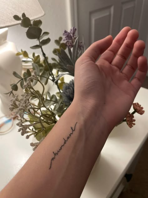 my tattoo that says “abundant” & is my dedication to the life God has given me Abundance Tattoo, Nidhhi Agerwal, Tattoos Inspo, Tattoo Feminina, Elegant Tattoos, Simplistic Tattoos, Minimal Tattoo, Pretty Tattoos, Tiny Tattoos