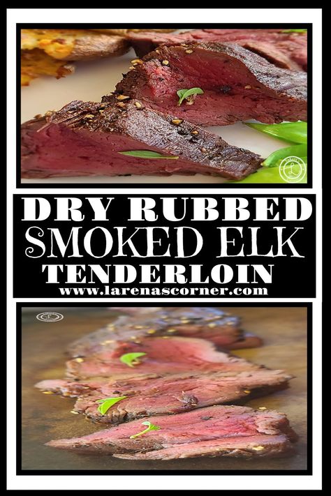 Top: Dry-Rubbed Smoked Elk Tenderloin Recipe sliced steak, potatoes, and sugar snap peas. Bottom: Slices of Elk in front with a little basil on top. Elk Tenderloin Recipes, Elk Tenderloin, Elk Meat Recipes, Elk Meat, Tenderloin Recipe, Family Style Meals, Quick Healthy Dinner, Game Recipes, One Pot Dinners