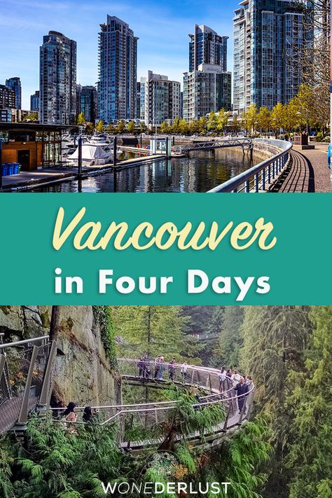 What to do in Four Days in Vancouver Holiday Locations, Granville Island Vancouver, Vancouver Vacation, British Columbia Travel, Capilano Suspension Bridge, Vancouver Travel, Canada Vancouver, Traveling Alone, Granville Island