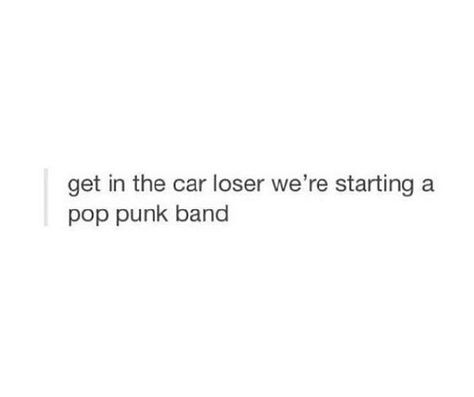 How To Start A Band, Starting A Band, Learn To Sing, Pop Punk Bands, Band Humor, Getting Older, Emo Bands, New Bands, Fall Out Boy