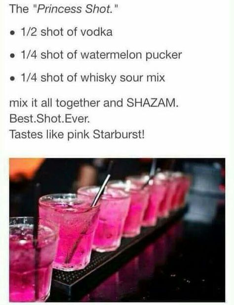 Princess shot vodka, watermelon pucker, whisky sour mix Princess Shot, Whisky Sour, Mixed Drinks Alcohol, Yummy Alcoholic Drinks, Sour Mix, Liquor Drinks, Vegas Party, Boozy Drinks, Mixed Drinks Recipes