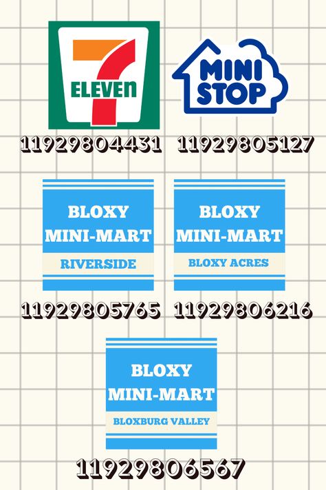 7 eleven, ministop, and bloxy mini mart decals for your bloxburg conevnience store! I hope you like my design on the bloxy mini mart one 😅 I added a BLOXBURG VALLEY option if you just want the general location! #roblox #bloxburg #bloxburgdecals #decals #bloxburgconveniencestore #bloxburg7eleven #bloxburgminimart Bloxburg Convenience Store, Bloxburg Town Layout Small Plot, Bloxburg Town Decals, Town Decals, Bloxburg Town Ideas, Bloxburg School, Bloxburg Id, Bloxburg Beach House, Bloxburg City