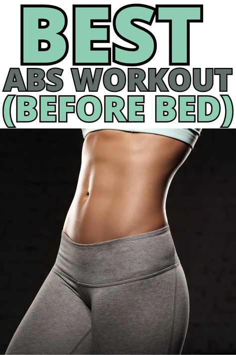 The Best Abs Workout Before Bed To Work Your Core Workout Before Bed, Ab Workout In Bed, Bedtime Workout, Workout At Home For Women, Most Effective Ab Workouts, Best Abs Workout, Get Abs Fast, Abs Workout At Home, Quick Abs