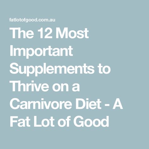 The 12 Most Important Supplements to Thrive on a Carnivore Diet - A Fat Lot of Good Carnivore Diet Supplements, Carnivore Diet Fats, Carnivore Diet Benefits For Women, Bone Broth Powder, Prevent Constipation, Krill Oil, Hormone Support, Diet Supplements, Improve Digestion