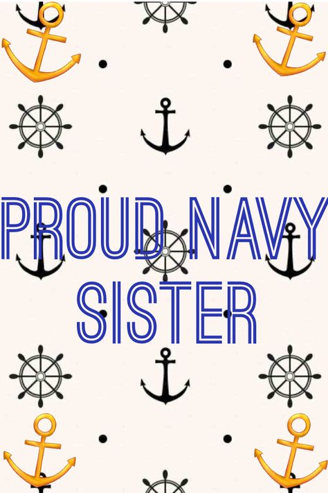 Proud Navy sister Proud Navy Girlfriend, Navy Sister, Navy, Photo And Video, Fictional Characters