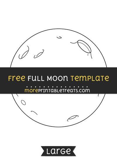 Free Full Moon Template - Large Moon Template, Star Bulletin Boards, Star Template Printable, Moon Outline, Space Lessons, Planet Party, Monster Activities, October Ideas, Moon Crafts