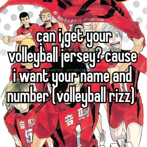 Volleyball Language, Volleyball Rizz Lines, Volleyball Pickup Lines, Volleyball Pick Up Lines, Volleyball Whispers, Haikyuu Whisper, Volleyball Pfp, Haikyuu Pfp, Head Memes