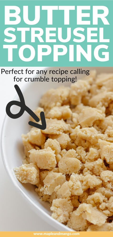 Pie Crust Crumble Topping, Simple Crumble Topping, Crumble Topping For Blueberry Muffins, The Best Crumble Topping, Butter Crumble Topping, Cookie Crumble Topping, Strussel Topping For Pie, Sweet Crumble Topping, Crunchy Toppings