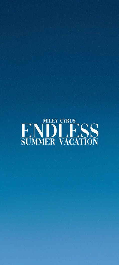 Miley Cyrus Endless Summer Vacation Endless Summer Vacation Aesthetic, Miley Cyrus Wallpaper Aesthetic, Endless Summer Vacation Miley, Summer Vacation Wallpaper, Summer Visionboard, Blue White Wallpaper, Vacation Wallpaper, Endless Summer Vacation, Hot Wallpapers