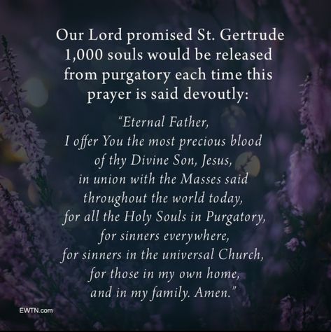 Purgatory Prayer, St Gertrude, Souls In Purgatory, Catholic Beliefs, Novena Prayers, Keep Praying, All Souls Day, Let Us Pray, Saint Quotes