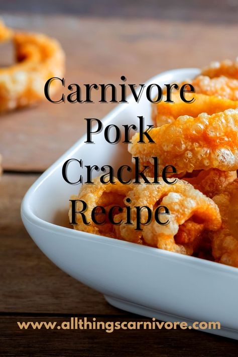 text "Carnivore Pork Crackle Recipe www.allthingscarnivore.com on a background image of a bowl of pork crackle on a wooden table Beef Crackling, Carnivore Pork Belly Recipes, Carnivore Pork Loin Recipes, Keto Pork Loin, Pork Crackling Recipe, Pork Crackle, Crackling Recipe, Carnivore Snacks, Pork Loin Recipe