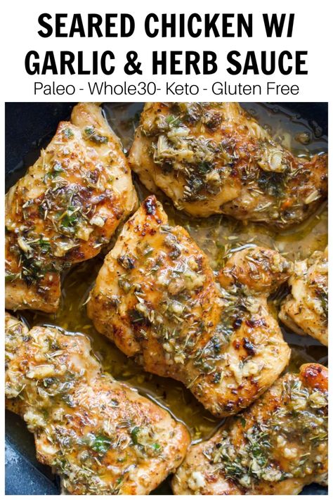 Herb Baked Chicken, Garlic Herb Sauce, Pan Seared Chicken Thighs, Chicken Thighs Dinner, Pan Chicken Recipes, Seared Chicken, Pan Seared Chicken, Boneless Chicken Thigh Recipes, Herb Sauce