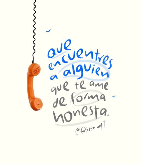 Que encuentres a alguien que te quiera en voz alta. Que encuentres a alguien que te ame de forma honesta. Que te cuiden, que te quieran, que te miren. Y que puedas dar o superar esa medida de amor. - 👨🏻‍🚀 @fabronautt On Instagram, Instagram