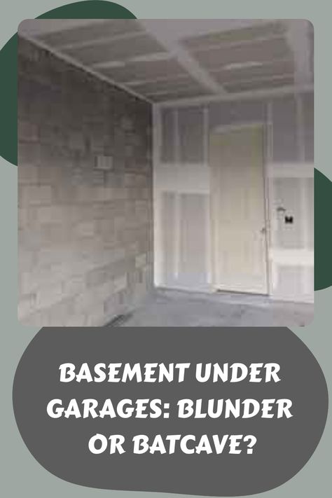 Basement Under Garages: Blunder or Batcave? Garage With Basement, Colorful Playroom, Building A Garage, Designing A Home, Residential Garage, A Beautiful House, Garage Basement, Support Beams, House Foundation