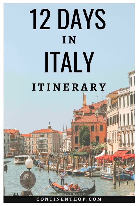 Italy Itinerary 12 Days, 12 Days In Italy, 12 Day Italy Itinerary, 2 Week Italy Itinerary, Italy Itinerary 10 Days, Italy Trip Itinerary, 2 Weeks In Italy, 30th Birthday Trip, 10 Days In Italy