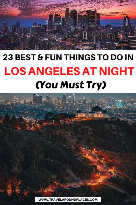 23 Best & Fun Things to Do in LA at Night You Must Try| best things to do in Los Angeles at night | unique things to do in Los Angeles at night | outdoor things to do in Los Angeles at night | places to visit in los angeles at night | #thingstodo #bucketlist #losangeles Date Night Los Angeles, Christmas In Los Angeles, La At Night, Beach Pie, La Things To Do, Los Angeles At Night, La Nightlife, Things To Do In La, Los Angeles With Kids