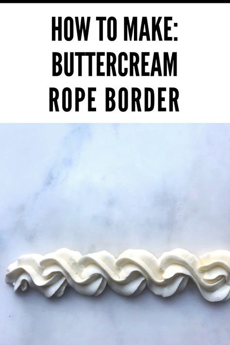 Buttercream Border Piping, Rope Cake Border, Cake Boarder, Buttercream Borders, Masculine Cake, Cake Borders, How To Make Frosting, Rope Border, Photo Time