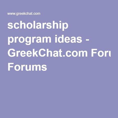 scholarship program ideas - GreekChat.com Forums Rhodes Scholarship, Golf Scholarships, Chevening Scholarships, Scholarships 2024-2025, Schlorships College Scholarships, Kappa Alpha Theta, Program Ideas, Greek Life, Programming