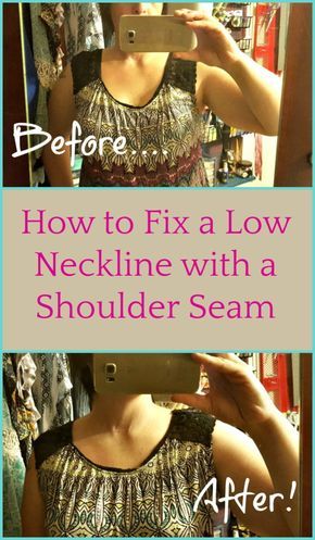 Fix A Low Neckline, Low Neck Dress, Sewing Alterations, Repair Clothes, Sewing Aprons, Altering Clothes, Low Neckline, Small Sewing Projects, Sewing Patterns For Kids