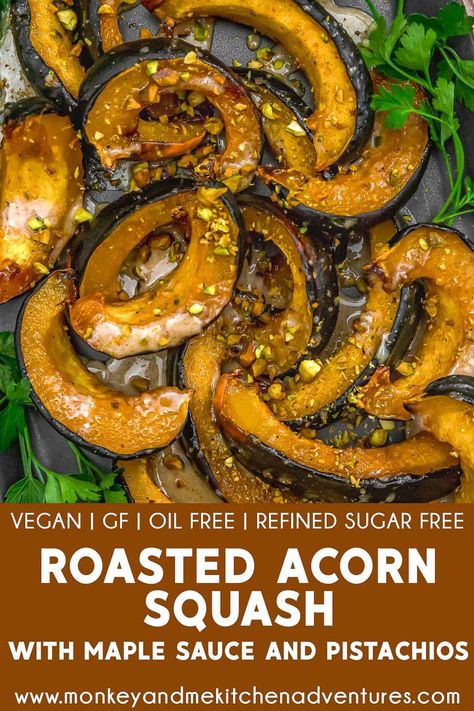 Vegan Acorn Squash Recipes, Vegan Acorn Squash, Maple Sauce, Monkey And Me Kitchen Adventures, Monkey And Me, Roasted Acorn Squash, Acorn Squash Recipes, Plant Based Diet Recipes, Healthy Vegetable Recipes