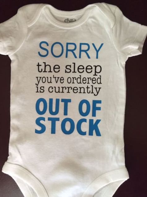 How true is the saying "Sorry the Sleep you  ordered is out of stock"? so true for every parent. This  would make the perfect funny shower gift. Great for either an infant boy or girl. Perfect addition to your little ones apparel. I use Short Sleeved Carters brand Onesies. I use high quality vinyl and a professional heat press to insure the image is adhered and will not come off. Wash inside out on cool dry on low heat comes from a smoke free home RETURNS and EXCHANGES: All shirts are made to order. Returns and exchanges are not accepted and all sales are final. Orders are shipped to the address you provide on your Etsy order, please make sure your address is correct and include any apartment number. I am not responsibe for delayed packages or packages that were delivered to an old or inco Funny Baby Bibs, Onesie Ideas, Cricut Baby, Baby Boy Bibs, Diy Baby Clothes, Funny Baby Clothes, Funny Baby Onesies, High Schools