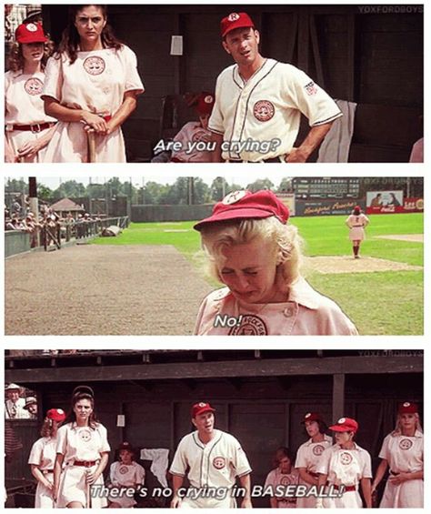 Baseball Movies, Best Movie Quotes, No Crying In Baseball, A League Of Their Own, League Of Their Own, Fav Movie, Baseball Quotes, Favorite Movie Quotes, Septième Art