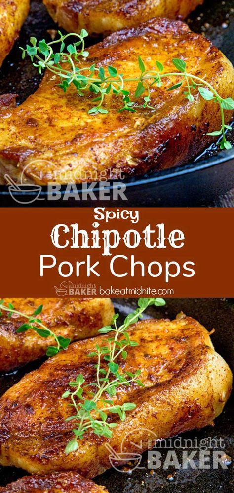 Spicy Chipotle Pork Chops - The Midnight Baker Pork Chop Recipes Spicy, Spicy Pork Chop Recipes, Chipotle Pork Chops, Spicy Pork Chops, Chipotle Pork, Steamed Salmon, Maple Sauce, Meaty Meals, Meat Entrees