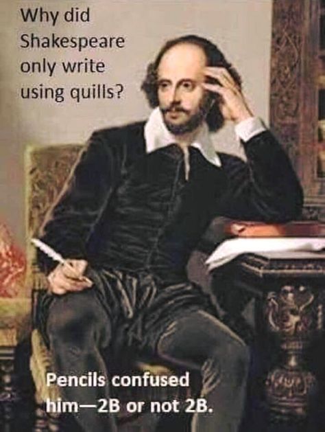 Shakespeare pun Funny Shakespeare Quotes, Funny Shakespeare, Shakespeare Portrait, Shakespeare Funny, Winter Funny, Literature Humor, Laughter Quotes, Funny Jokes For Kids, Shakespeare Quotes