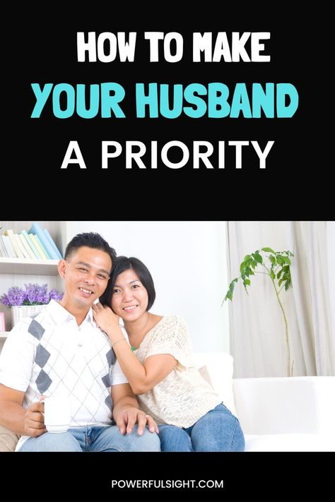 How To Make Your Husband A Priority How To Show My Husband I Appreciate Him, How To Kiss, Healthy Relationship Tips, Happy Relationships, Healthy Relationship, How To Turn, Husband Love, Your Boyfriend, Husband And Wife