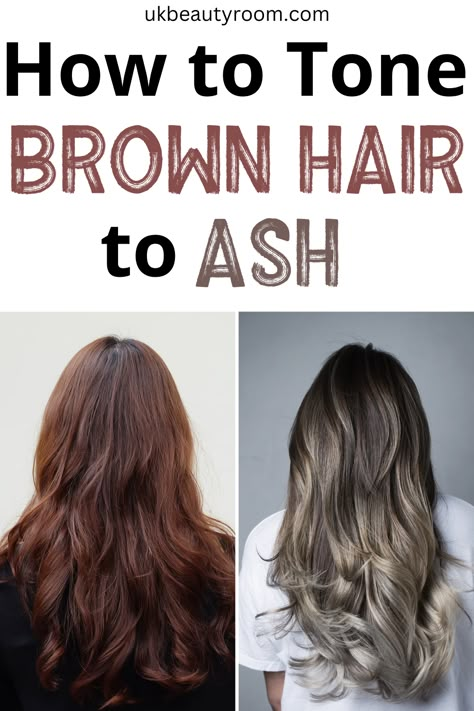 How to Tone Brown Hair to Ash Brassy Brunette, Tone Brown Hair, Warm Brown Hair, Ash Brown Hair Color, Brassy Hair, Mushroom Hair, Ash Hair, Ash Hair Color, Hair Toner