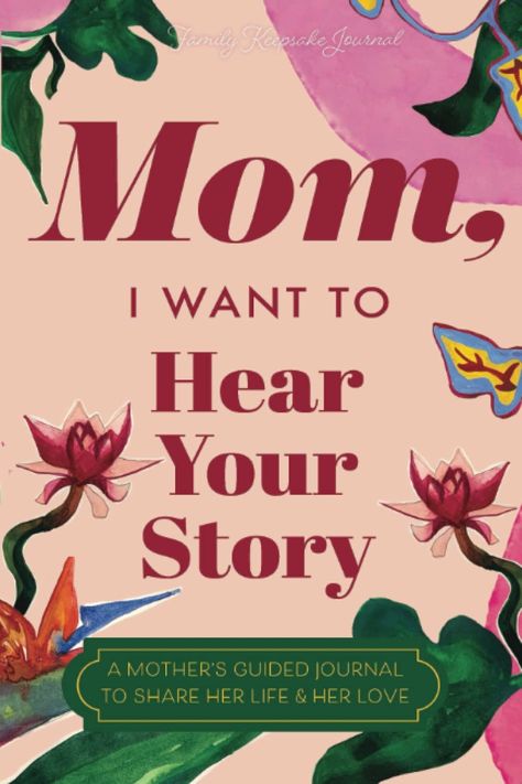 Mom, I Want to Hear Your Story: A Mother's Guided Journal to Share Her Life & Her Love (Paradise Cover) (Hear Your Story Books): Mason, Jeffrey, Hear Your Story, Reed, CK: 9781955034074: Amazon.com: Books Mom I Want To Hear Your Story, Books For Moms, Story Books, Mom Diy, Guided Journal, Book Worm, I Want To Know, Your Story, Book Worms