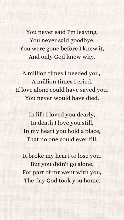 You Never Said Goodbye Poem, I Never Got To Say Goodbye, Hardest Goodbye Quotes, Goodbye Poems, Things I Never Said, Never Said Goodbye, Goodbye Poem, Only God Knows Why, Missing Dad