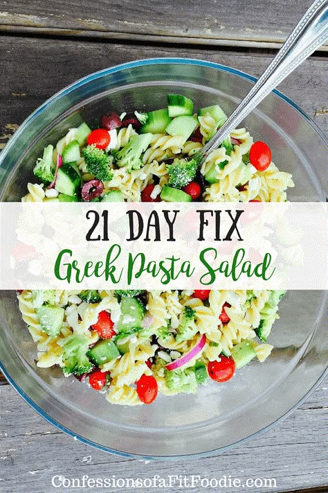 Pasta Recipes Salad, Healthy Reciepes, Confessions Of A Fit Foodie, 21 Day Fix Recipes, Fixate Recipes, Greek Pasta Salad, 21 Day Fix Diet, Cleaner Eating, 21 Day Fix Meal Plan