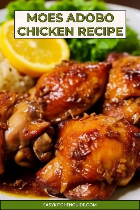 Moes Adobo Chicken Recipe, Adobo Chicken Recipe, Chicken Recipe Easy, Classic Appetizers, Kitchen Guide, Adobo Chicken, Chicken Dish, Cooking Guide, Chicken Dishes Recipes