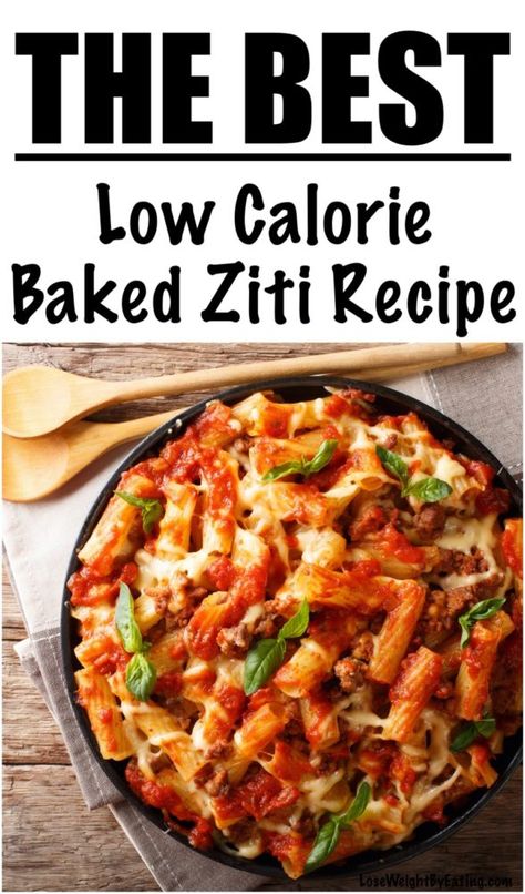 Easy Ziti, Healthy Baked Ziti, Best Baked Ziti Recipe, Low Calorie Baking, Healthy Italian Recipes, Easy Marinara Sauce, Easy Baked Ziti, Ziti Recipe, Ziti Recipes