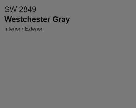 Westchester Gray SW2849 Sw Westchester Gray Exterior, Westchester Gray Exterior, Westchester Gray, Grey Exterior House Colors, Exterior Gray Paint, Gray House Exterior, Gray Painted Walls, Paint Palettes, Basement Playroom