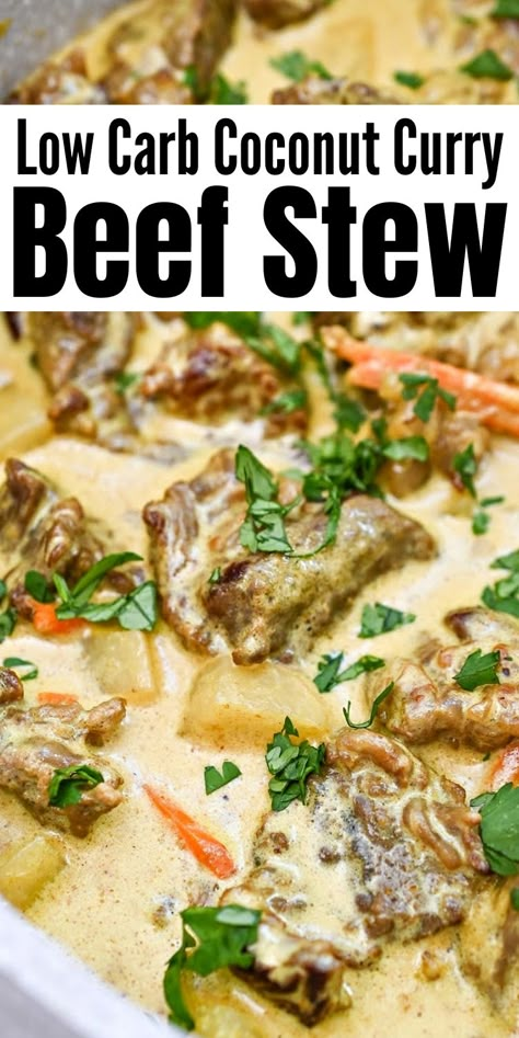 Low Carb Coconut Curry Beef Stew    #lowcarbcoconutcurrybeefstew #coconutcurrybeefstew Curry Beef Stew, Beef Curry Stew Recipe, Best Stew, Low Carb Beef Stew, Stylish Cravings, Low Carb Curry, Keto Beef Stew, Beef Stew Meat Recipes, Curry Beef