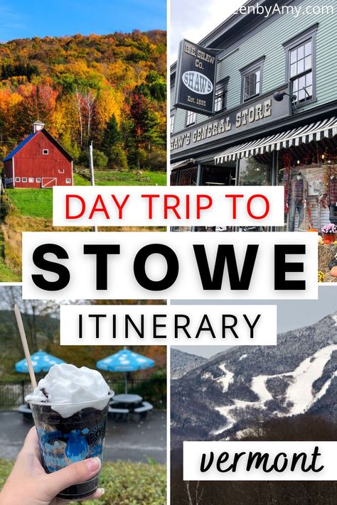 One Day In Stowe Vermont, Boston To Stowe Vt, Stowe Vermont Itinerary, Stowe Vermont Summer, Vermont Itinerary, Vermont Road Trip, Vermont Stowe, Travel Vermont, New England Day Trips